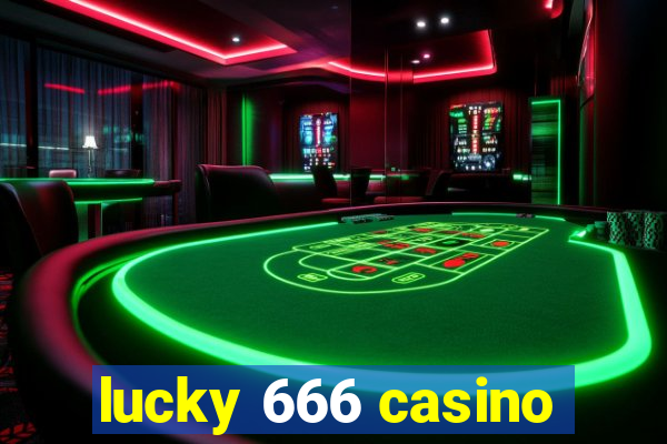 lucky 666 casino